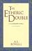 The Etheric Double (Theosophical Classics Series)
