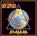 Leppardmania : A Tribute to Def Leppard