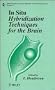 In Situ Hybridization Techniques for the Brain (IBRO Handbook Series: Methods in the Neurosciences)