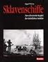 Sklavenschiffe