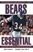 Search : Bears Essential: Everything You Need to Know to Be a Real Fan!