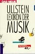 Das neue Ullstein Lexikon der Musik. Mit 5000 Stichw�rtern und 600 Notenbeispielen