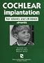 Cochlear Implantation for Infants and Children (Singular Audiology Text)