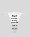 White Thong with The Young have aspirations that never come to pass, the Old have reminiscences of what never happened.