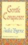 Gentle Conqueror