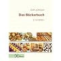 Das B�ckerbuch: Grund- und Fachstufe in Lernfeldern