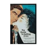 The Guide to Getting It On!: A New and Mostly Wonderful Book About Sex for Adults of All Ages