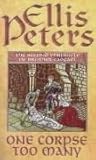 One Corpse Too Many: The Second Chronicle of Brother Cadfael
