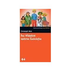 Das Wildpferd unterm Kachelofen. SZ Junge Bibliothek Band 46