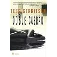 Doble cuerpo (Spanish Edition) by Tess Gerritsen