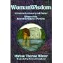 Woman Wisdom, Part One: A Feminist Lectionary & Psalter Women of the Hebrew Scriptures: Women of Hebrew Scriptures (Womanwisdom)