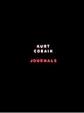 The Journals of Kurt Cobain.