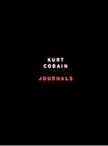 Kurt Cobain: The Journals