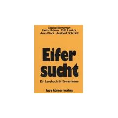 Eifersucht: Ein Lesebuch f�r Erwachsene