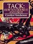 Tack: How to Choose It and Use It