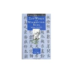 Meister Yunmen - Zen-Worte vom Wolkentor - Berg