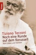Noch eine Runde auf dem Karussell: Vom Leben und Sterben
