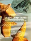 Origami Design Secrets: Mathematical Methods for an Ancient Art