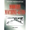 Modern Machine Guns (Greenhill Military Manuals)