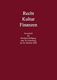 Produkt-Bild: Recht - Kultur - Finanzen: Festschrift f&uuml;r Reinhard Mu&szlig;gnug zum 70. Geburtstag am 26. Oktober 2005