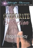 CORPORATE SEDUCTION by Bridget Midway