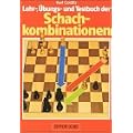 Lehr-, �bungs- und Testbuch der Schachkombinationen (6782 590).