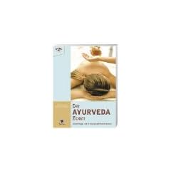 Der Ayurveda Boom. Insidertipps und Hintergrundinformationen
