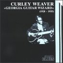 Review Curley Weaver  / Georgia Guitar Wizard (1928-1935)