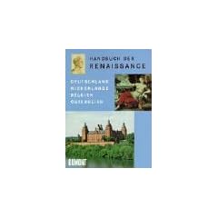 Handbuch der Renaissance. Deutschland, Niederlande, Belgien, �sterreich