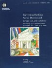 Preventing Banking Sector Distress and Crises in Latin America: Proceedings of a Conference Held in Washington, D.C., April 15-16, 1996 (World Bank Discussion Paper)