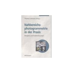 Nahbereichsphotogrammetrie in der Praxis