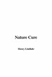 Cover of Nature Cure by Henry Lindlahr 1404321047