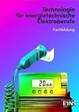 Produkt-Bild: Technologie f&uuml;r energietechnische Elektroberufe