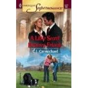 A Little Secret Between Friends (Harlequin Superromance No. 1277)