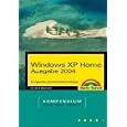 Windows XP Home Edition. Kompendium. by  Peter Monadjemi