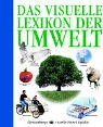 Das visuelle Lexikon der Umwelt - Bernd Schuh