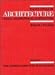 Books : Encyclopaedia of Architecture: Design, Engineering and Construction: v. 1 (Encyclopedia of Architecture)