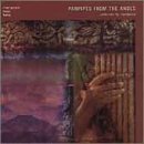 Incantation -  Panpipes from the Andes