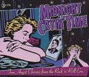 CD-Charts  Search : Midnight Cryin' Time
