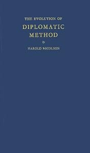 Image of The Evolution of Diplomatic Method,