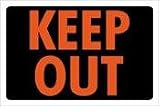 American Sign Keep Out 500