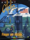 Agent Alpha 07. Finger am Abzug-