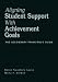 Aligning Student Support With Achievement Goals: The Secondary Principal