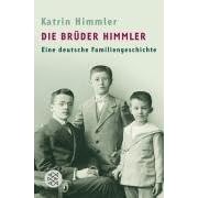 Die Br�der Himmler: Eine deutsche Familiengeschichte