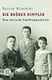 Die Br�der Himmler. Eine deutsche Familiengeschichte