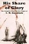 His Share of Glory