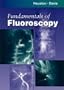 Fundamentals of Fluoroscopy, 1e (Fundamentals of Radiology)