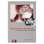 Die Schrift an der Wand: Alexander Kluge, Rohstoffe und Materialien book cover