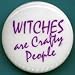 Witches Are Crafty People Witches Are Crafty People
