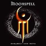 MOONSPELL DARKNESS AND HOPE